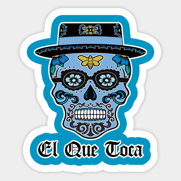 Heisenberg El Que Toca Sugar Skull Sticker by BoxDugArt